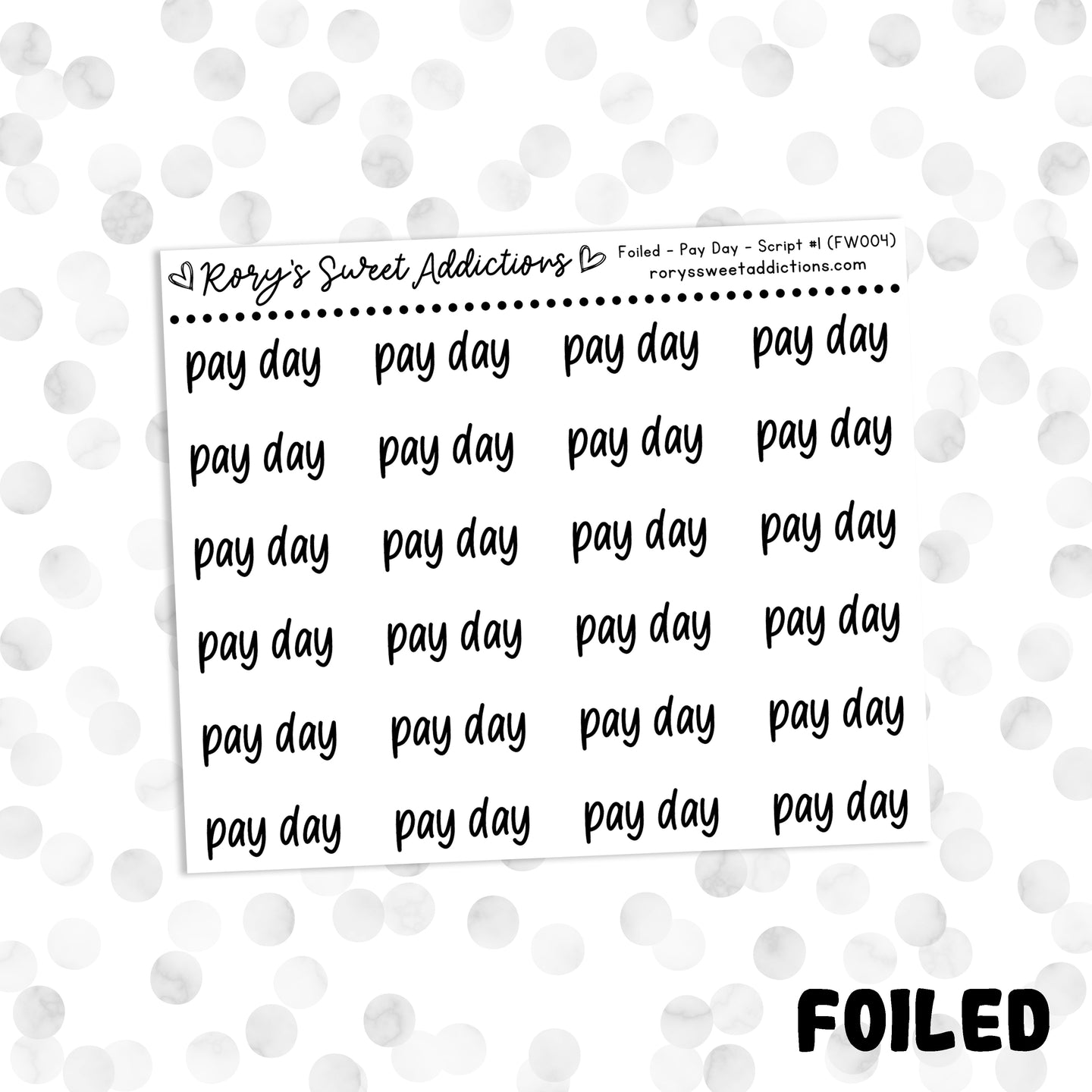 Pay Day  // Foiled Script #1