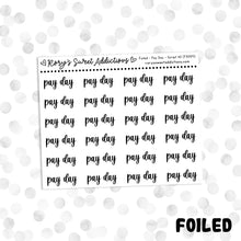 Pay Day  // Foiled Script #2