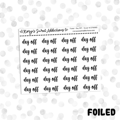 Day Off // Foiled Script #2