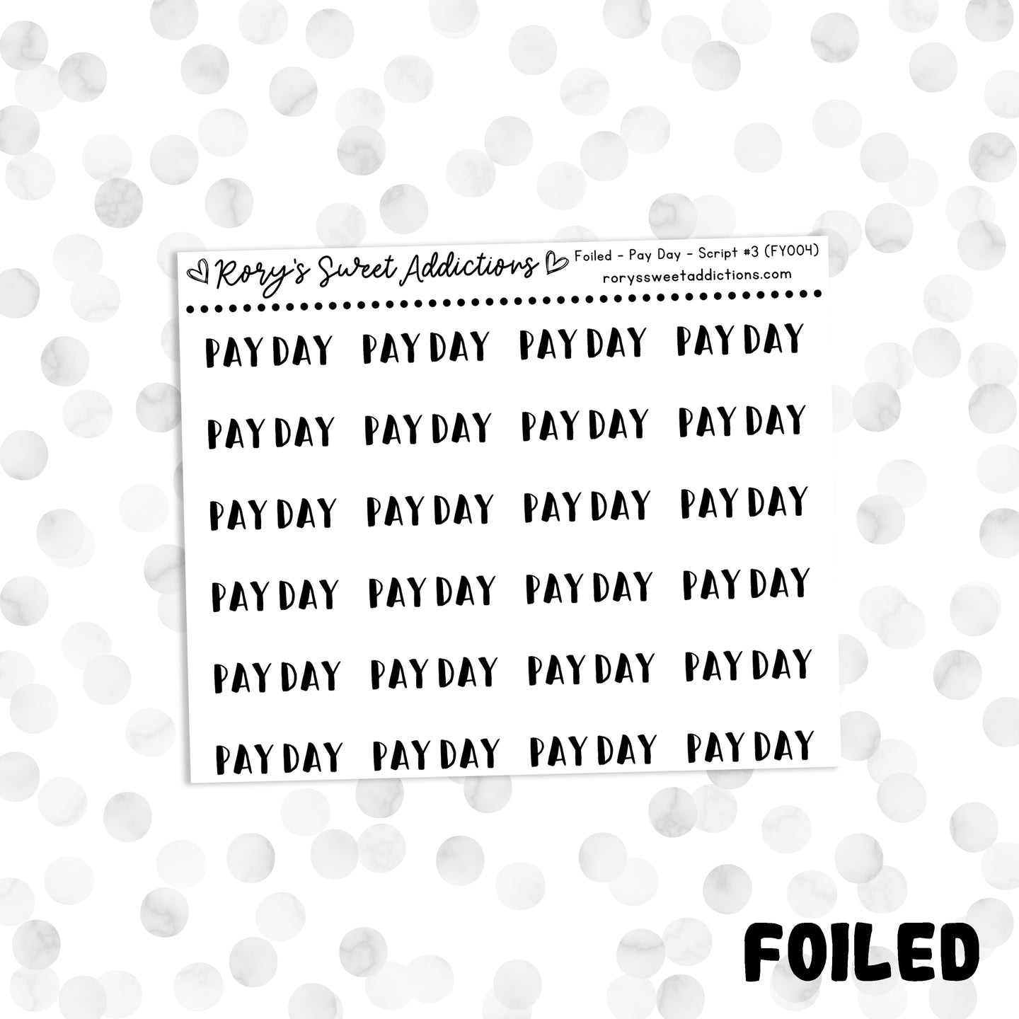 Pay Day  // Foiled Script #3