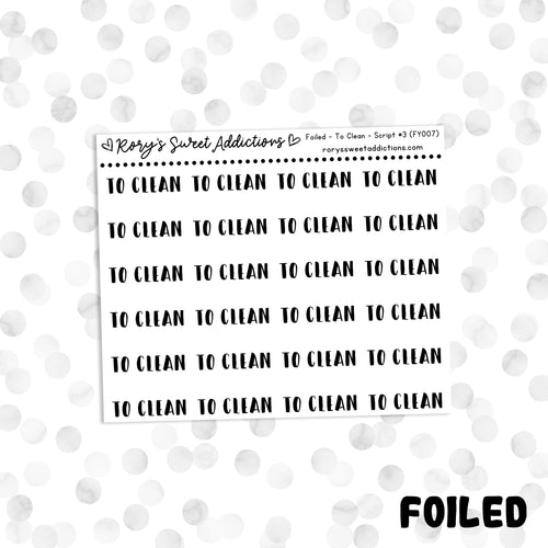 To Clean // Foiled Script #3