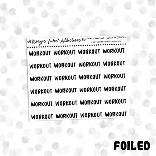 Workout // Foiled Script #4
